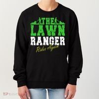 The Lawn Ranger Rides Again Lawn Mower Golf Women's Sweatshirt thumb 0