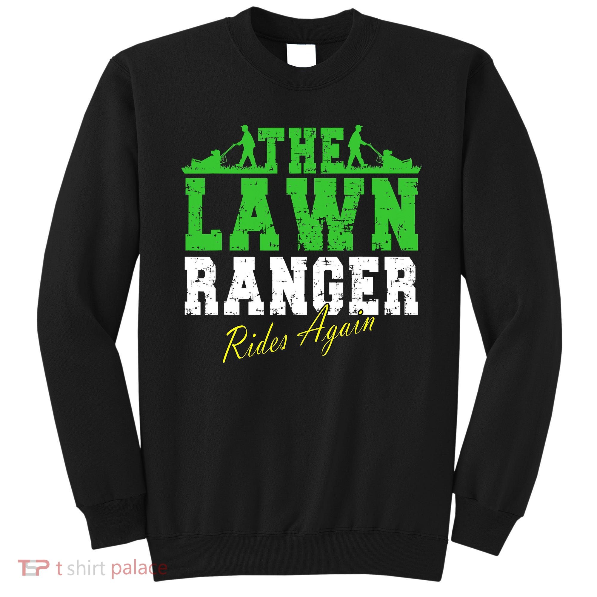 The Lawn Ranger Rides Again Lawn Mower Golf Sweatshirt