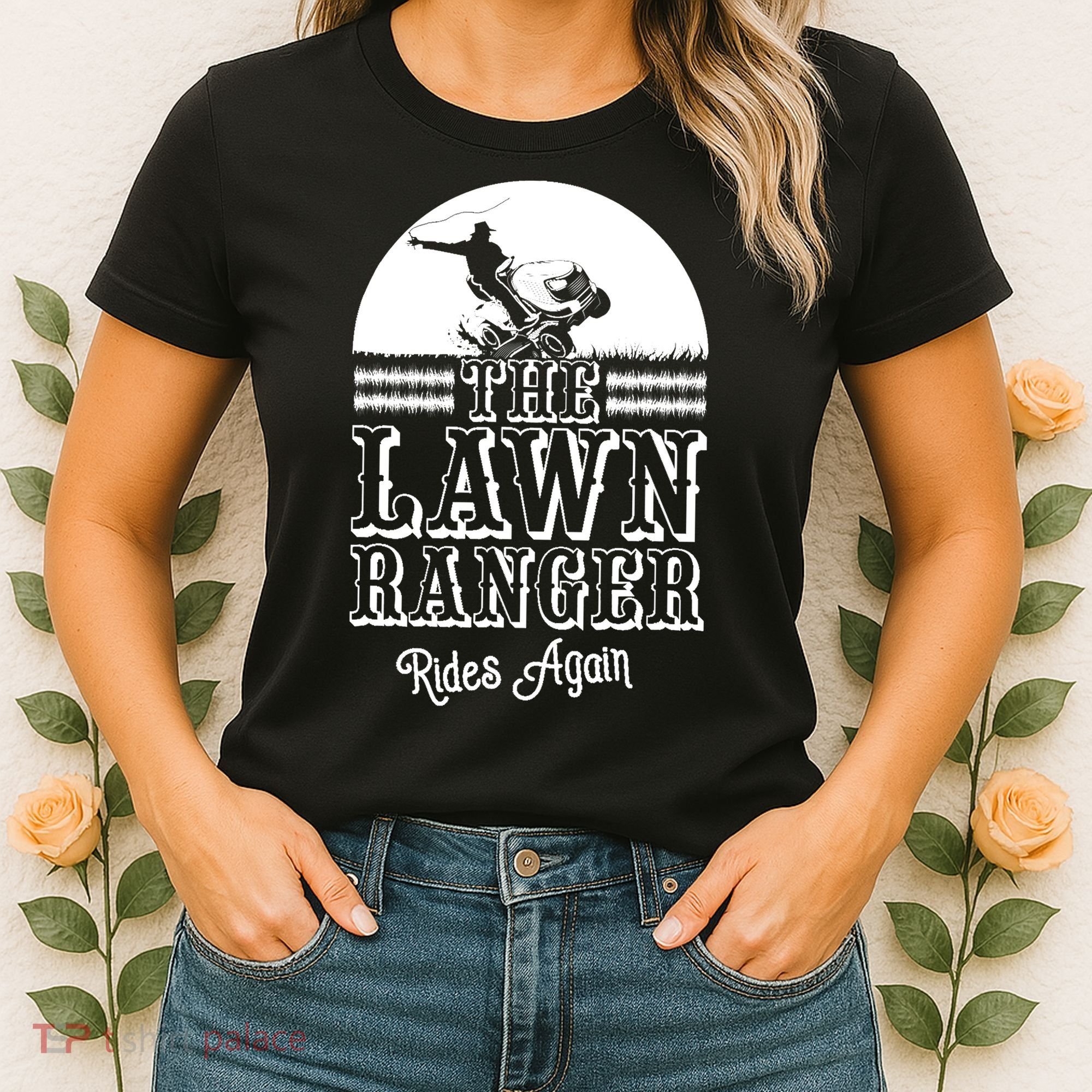 The Lawn Ranger Rides Again Funny Lawn Caretaker Gift Women's T-Shirt