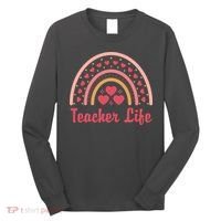 Teacher Life Rainbow Valentines Day Gift Long Sleeve Shirt thumb 0