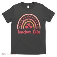 Teacher Life Rainbow Valentines Day Gift T-Shirt thumb 0