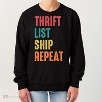 Thrift List Ship Repeat Funny Sourcing Reseller Gift Women's Sweatshirt thumb 0