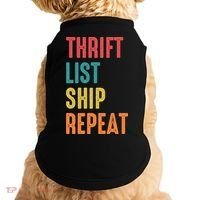 Thrift List Ship Repeat Funny Sourcing Reseller Gift Doggie Tank thumb 0