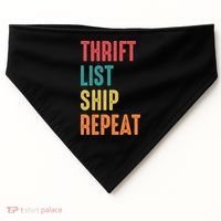 Thrift List Ship Repeat Funny Sourcing Reseller Gift USA-Made Doggie Bandana thumb 0