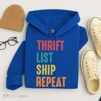 Thrift List Ship Repeat Funny Sourcing Reseller Gift Hoodie thumb 4
