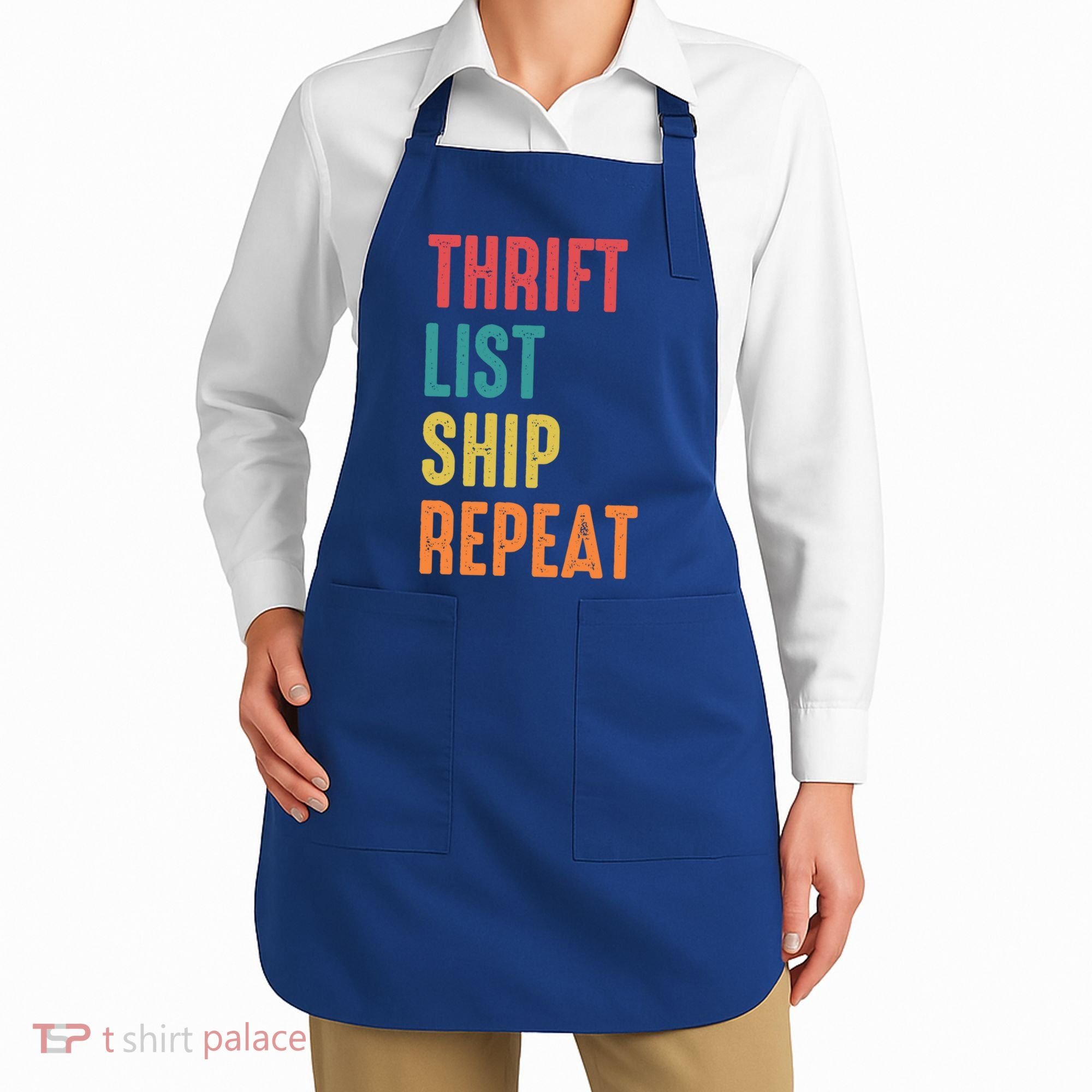 Thrift List Ship Repeat Funny Sourcing Reseller Gift Apron