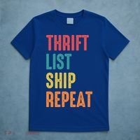 Thrift List Ship Repeat Funny Sourcing Reseller Gift T-Shirt thumb 5