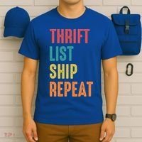 Thrift List Ship Repeat Funny Sourcing Reseller Gift T-Shirt thumb 6