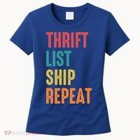 Thrift List Ship Repeat Funny Sourcing Reseller Gift Women's T-Shirt thumb 0