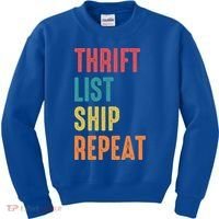 Thrift List Ship Repeat Funny Sourcing Reseller Gift Kids Sweatshirt thumb 0