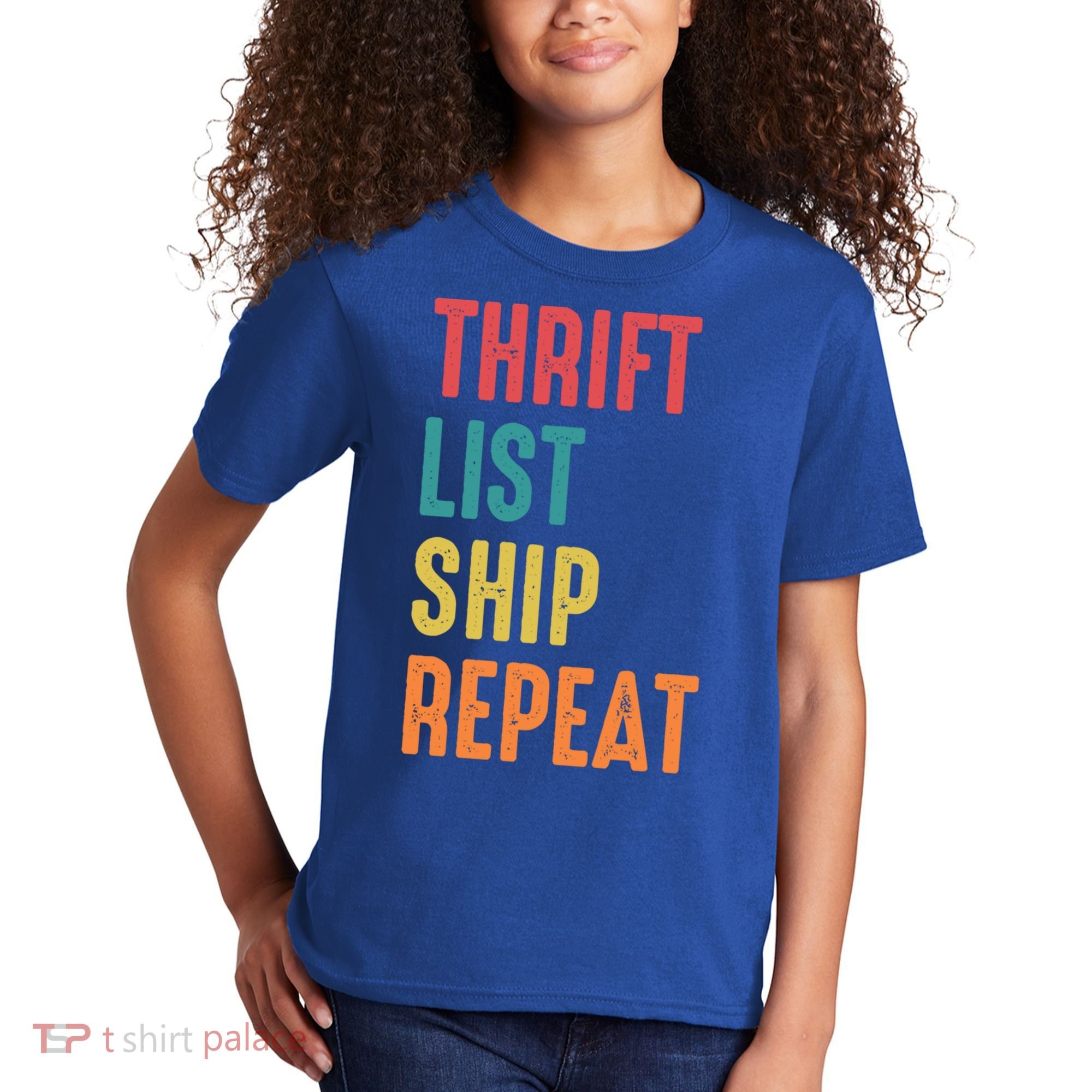 Thrift List Ship Repeat Funny Sourcing Reseller Gift Kids T-Shirt