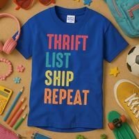 Thrift List Ship Repeat Funny Sourcing Reseller Gift Kids T-Shirt thumb 3