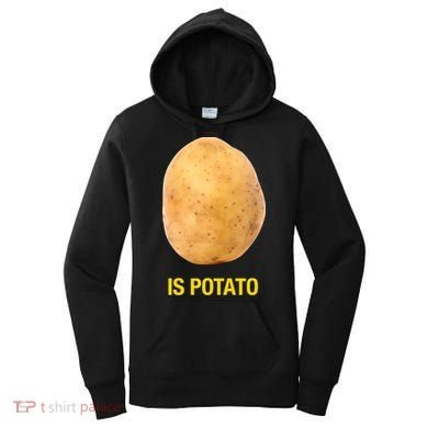 Is Potato Funny Women's Hoodie