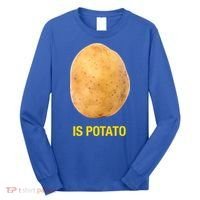 Is Potato Funny Long Sleeve Shirt thumb 0