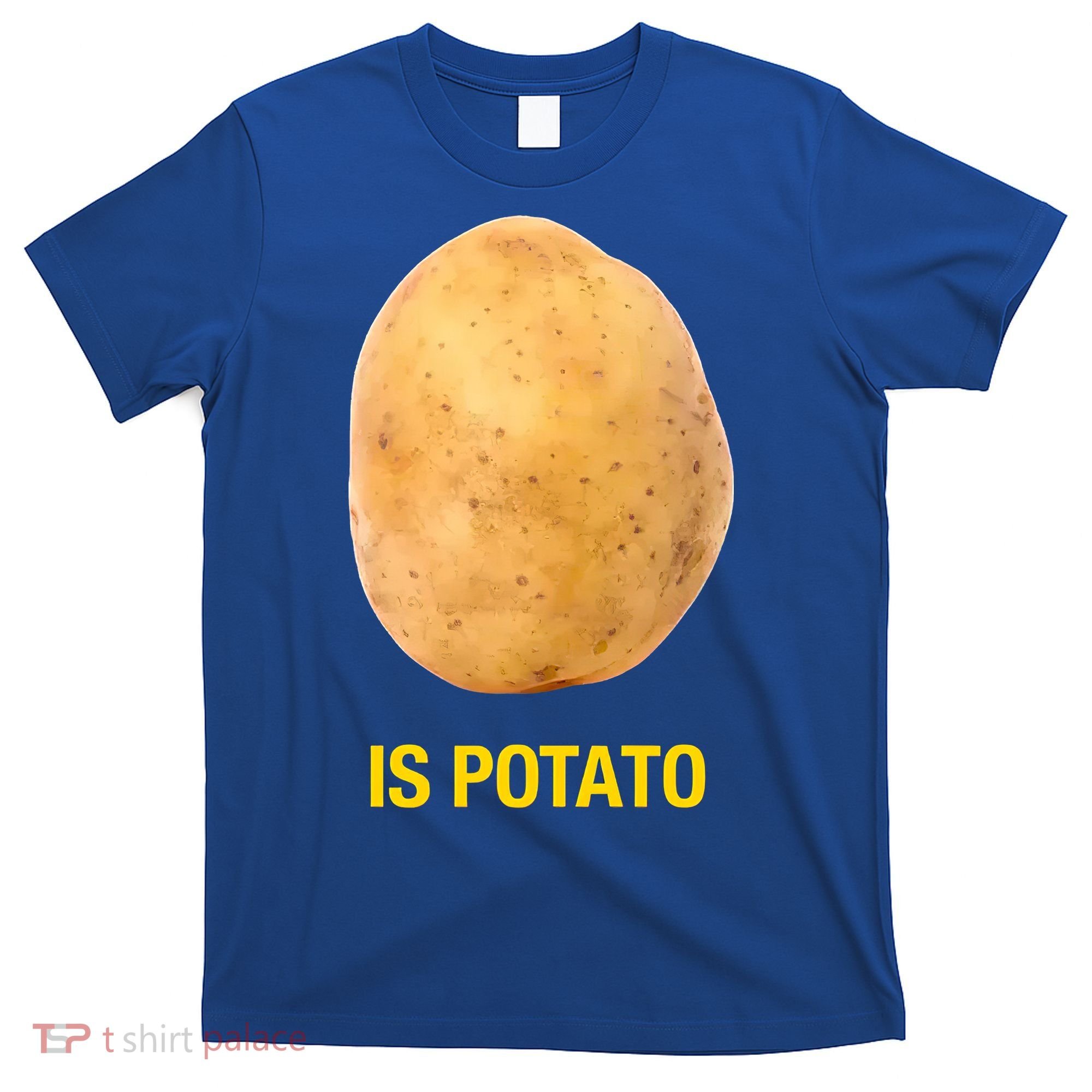 Is Potato Funny T-Shirt