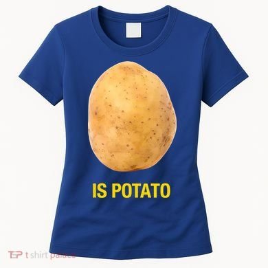 Is Potato Funny Women's T-Shirt