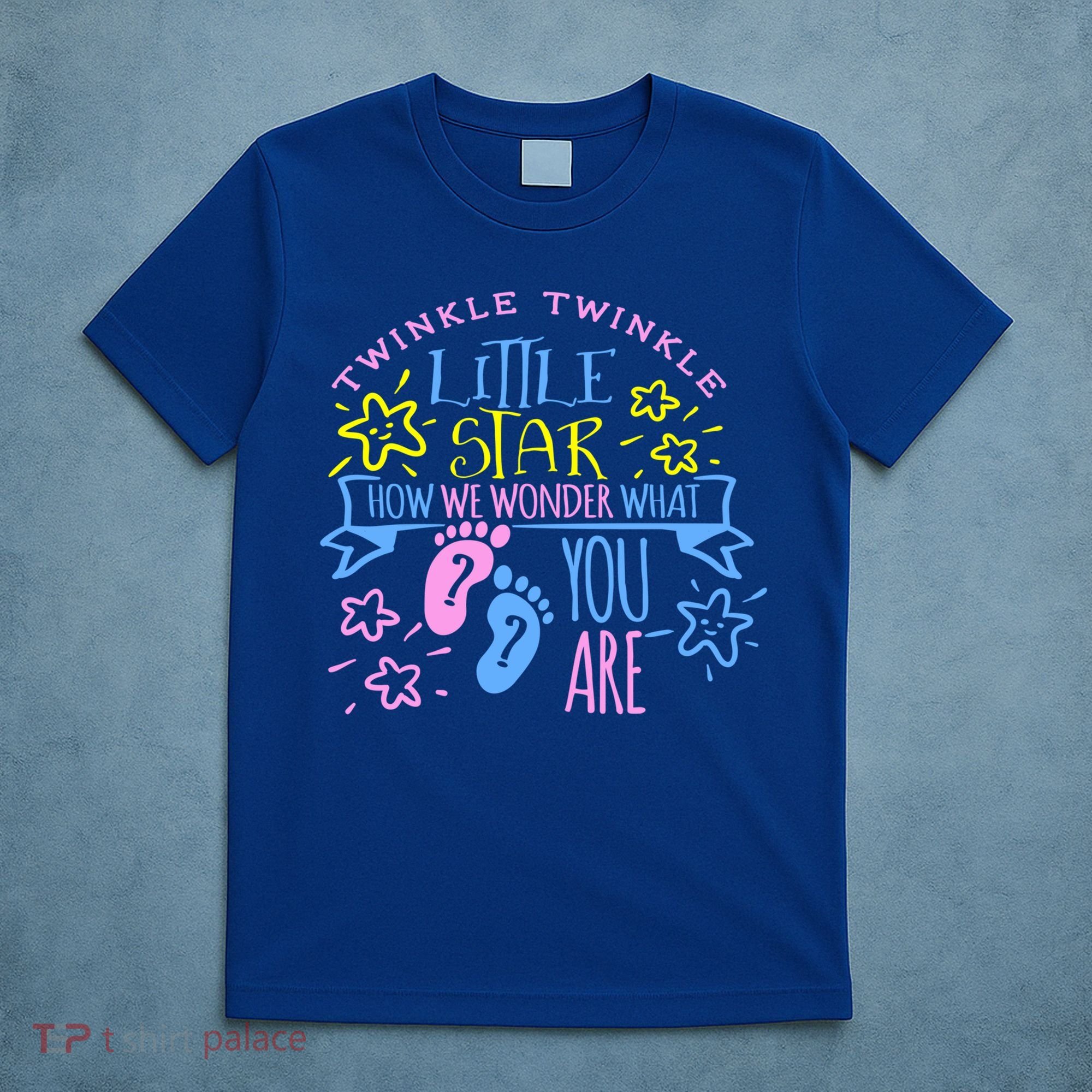 Twinkle Little Star How We Wonder What You Are Gender Reveal Gift T-Shirt