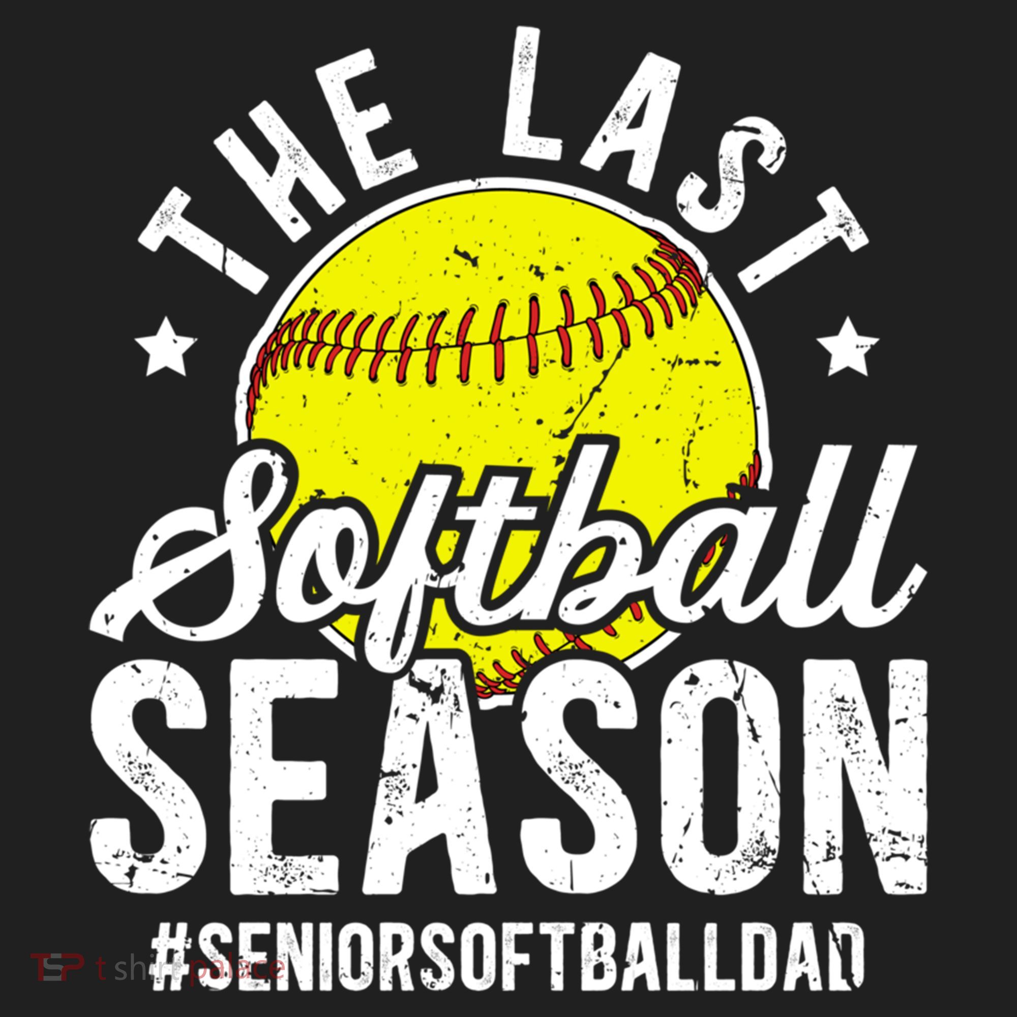 The Last Softball Season Softball Senior Dad 2026 Gift Hat