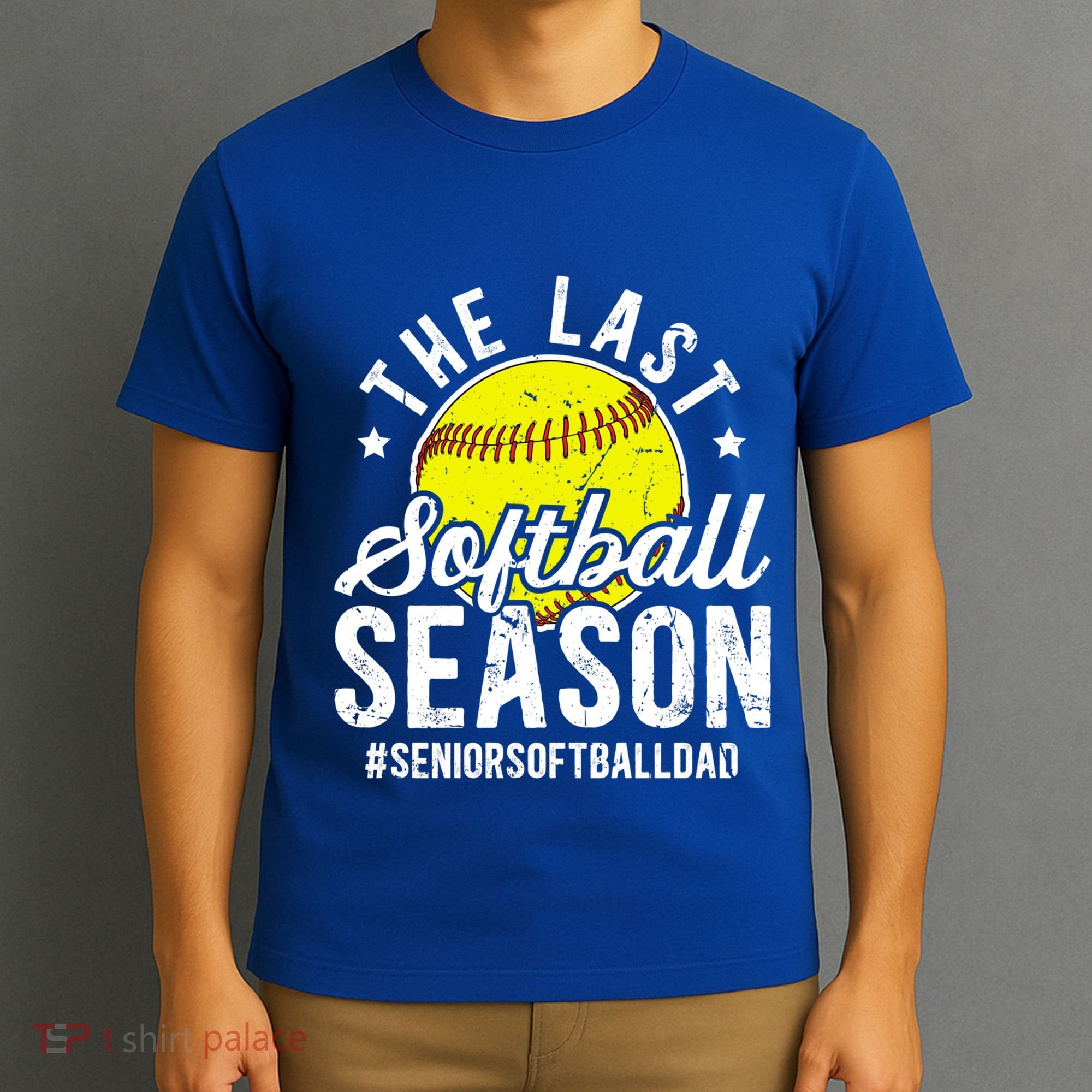 The Last Softball Season Softball Senior Dad 2026 Gift T-Shirt