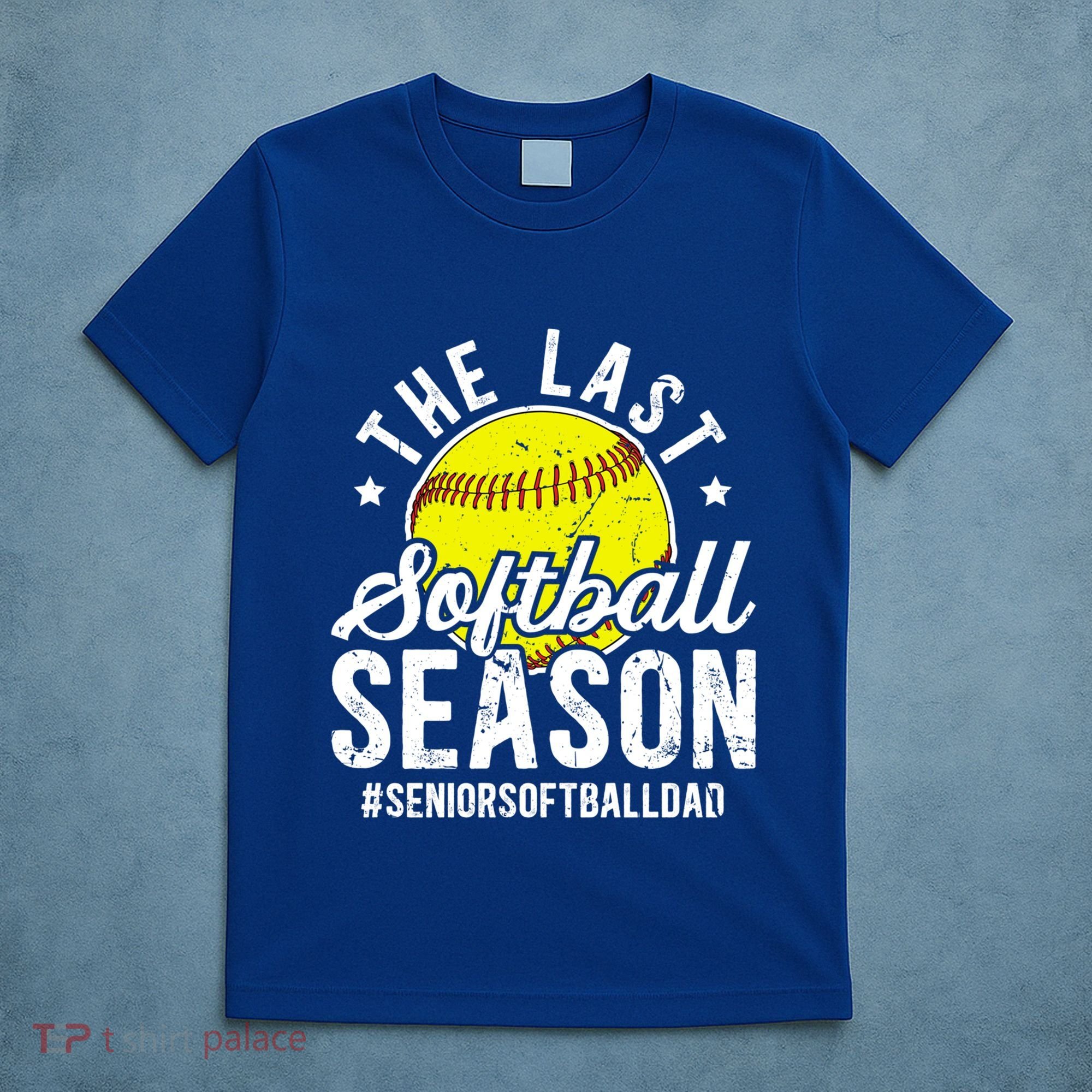 The Last Softball Season Softball Senior Dad 2026 Gift T-Shirt