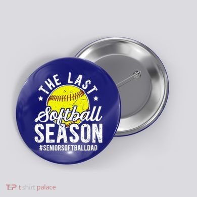 The Last Softball Season Softball Senior Dad 2026 Gift Button