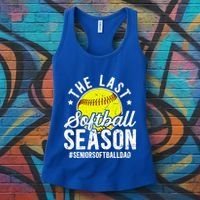 The Last Softball Season Softball Senior Dad 2026 Gift Women's Tank Top thumb 3