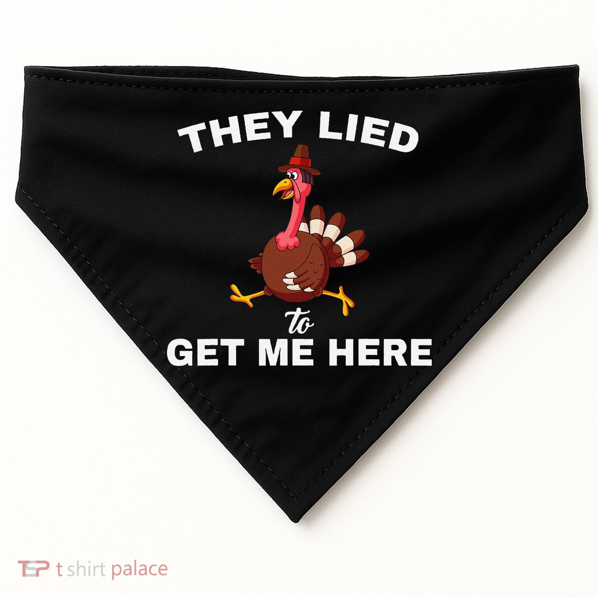 They Lied To Get Me Here Funny Thanksgiving Turkey Trot USA-Made Doggie Bandana
