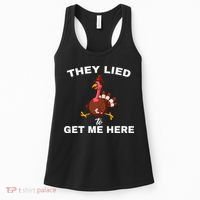 They Lied To Get Me Here Funny Thanksgiving Turkey Trot Women's Tank Top thumb 0