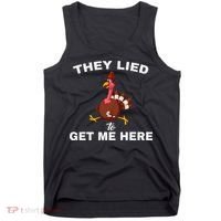 They Lied To Get Me Here Funny Thanksgiving Turkey Trot Tank Top thumb 0
