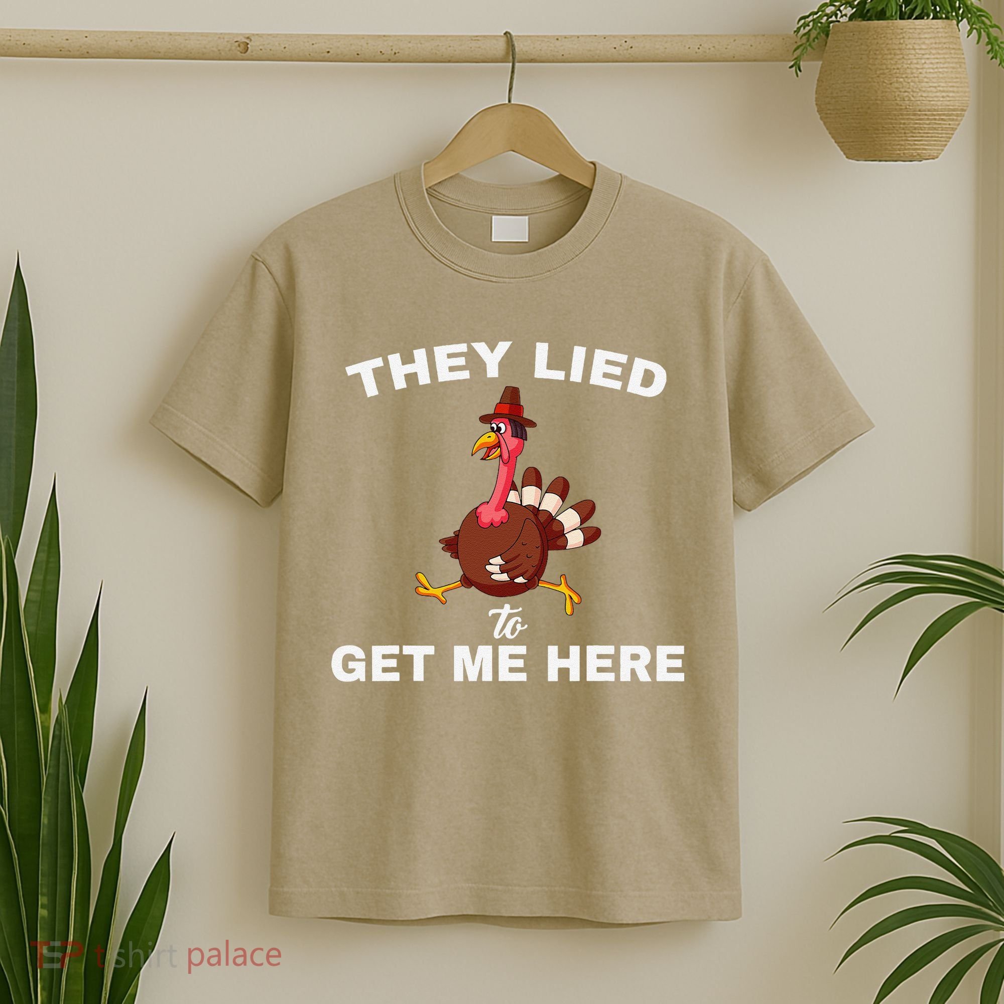 They Lied To Get Me Here Funny Thanksgiving Turkey Trot T-Shirt