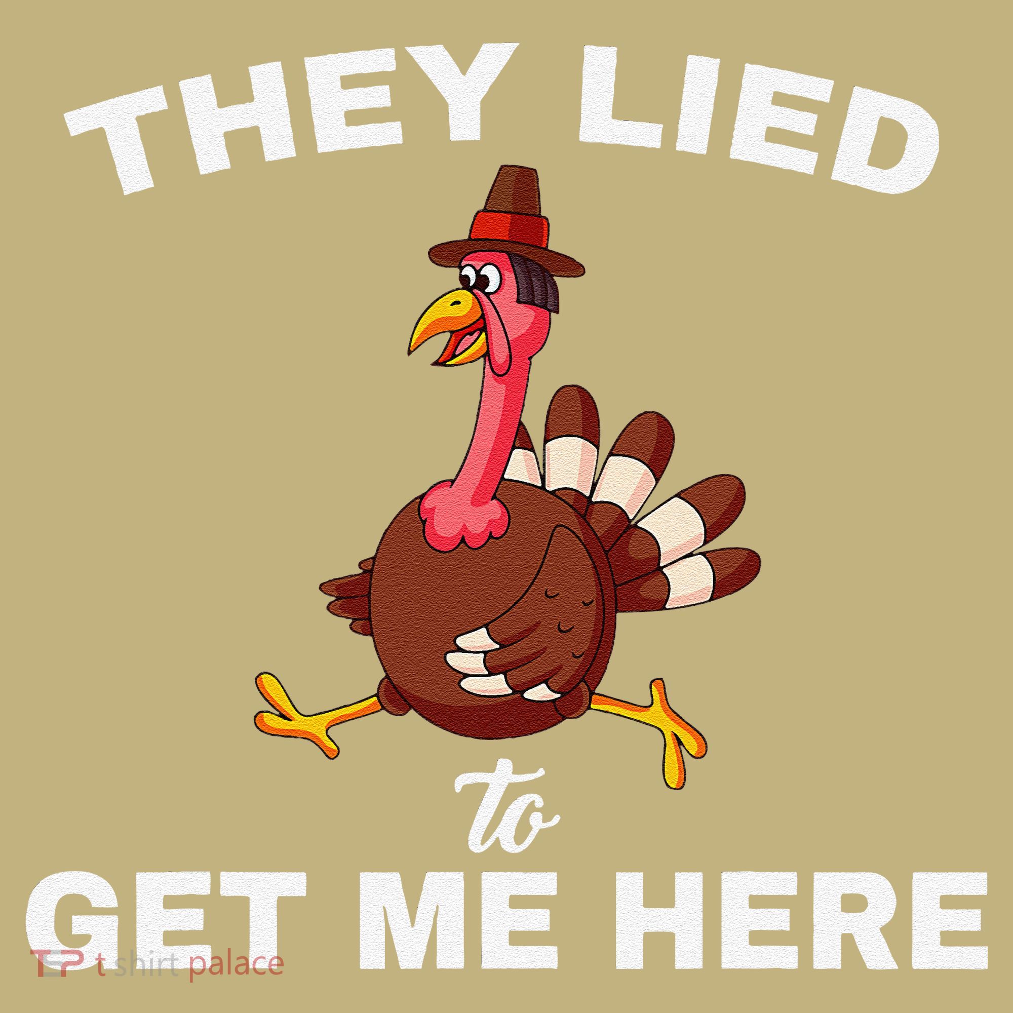 They Lied To Get Me Here Funny Thanksgiving Turkey Trot Mousepad