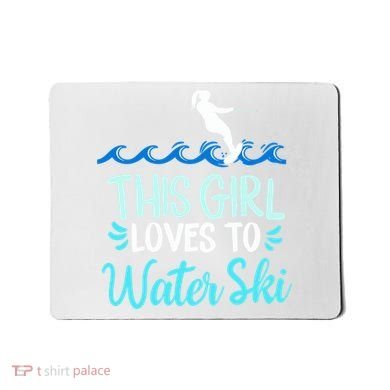 This Loves To Water Ski Meaningful Gift Mousepad
