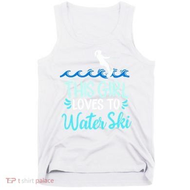 This Loves To Water Ski Meaningful Gift Tank Top