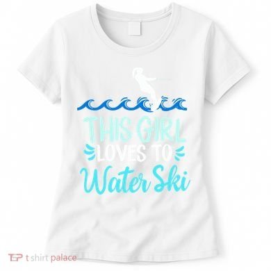 This Loves To Water Ski Meaningful Gift Women's T-Shirt