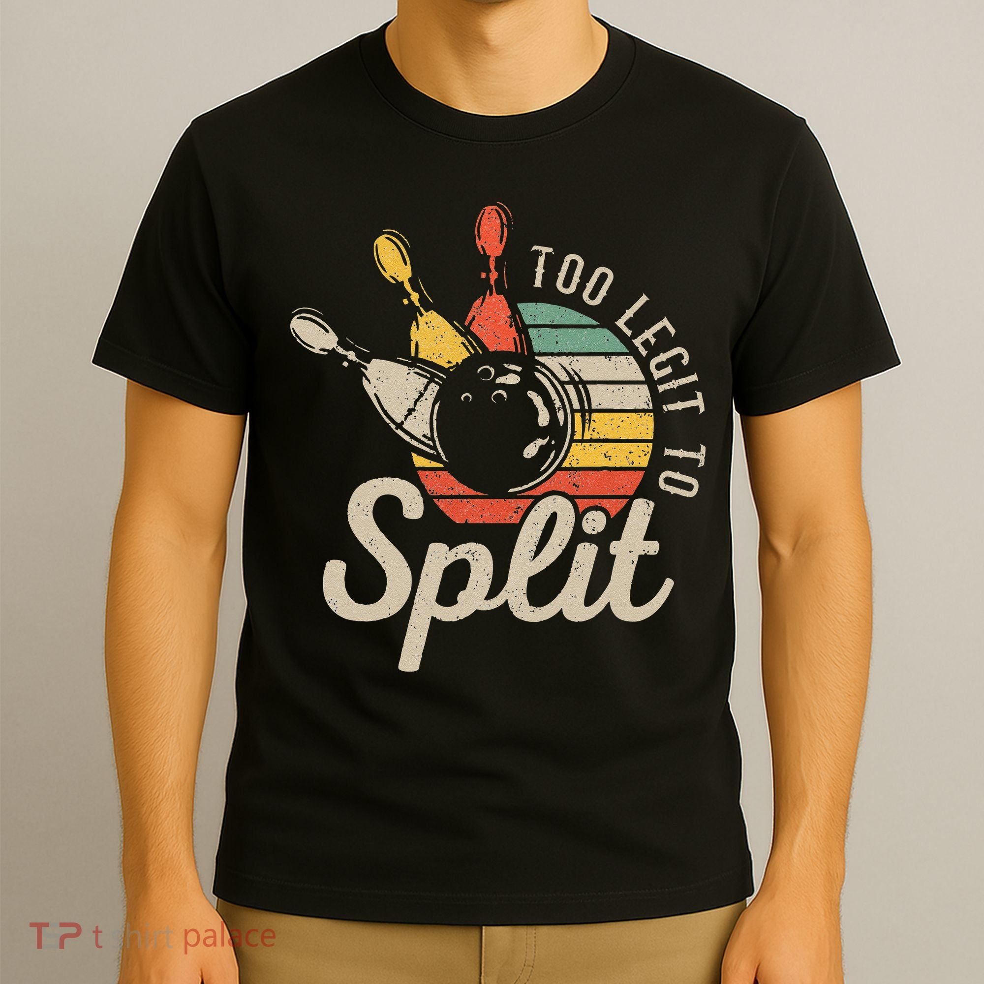 Too Legit To Split Retro Bowling Funny Bowler Bowling Team T-Shirt