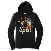 Too Legit To Split Retro Bowling Funny Bowler Bowling Team Women's Hoodie thumb 0