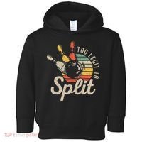 Too Legit To Split Retro Bowling Funny Bowler Bowling Team Toddler Hoodie thumb 0