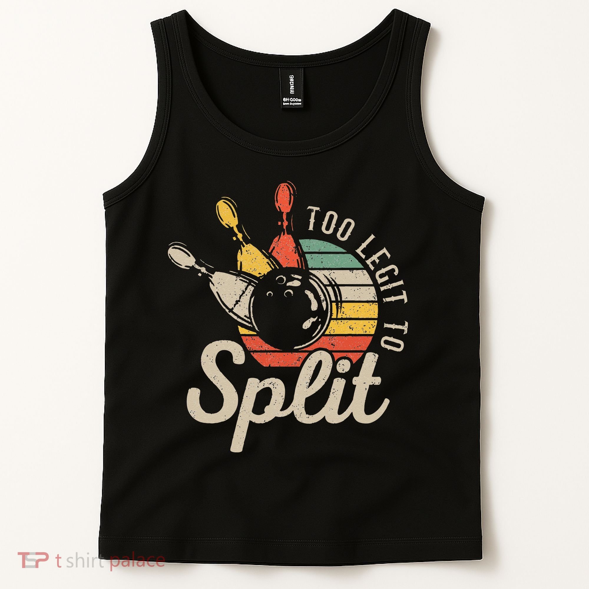 Too Legit To Split Retro Bowling Funny Bowler Bowling Team Tank Top