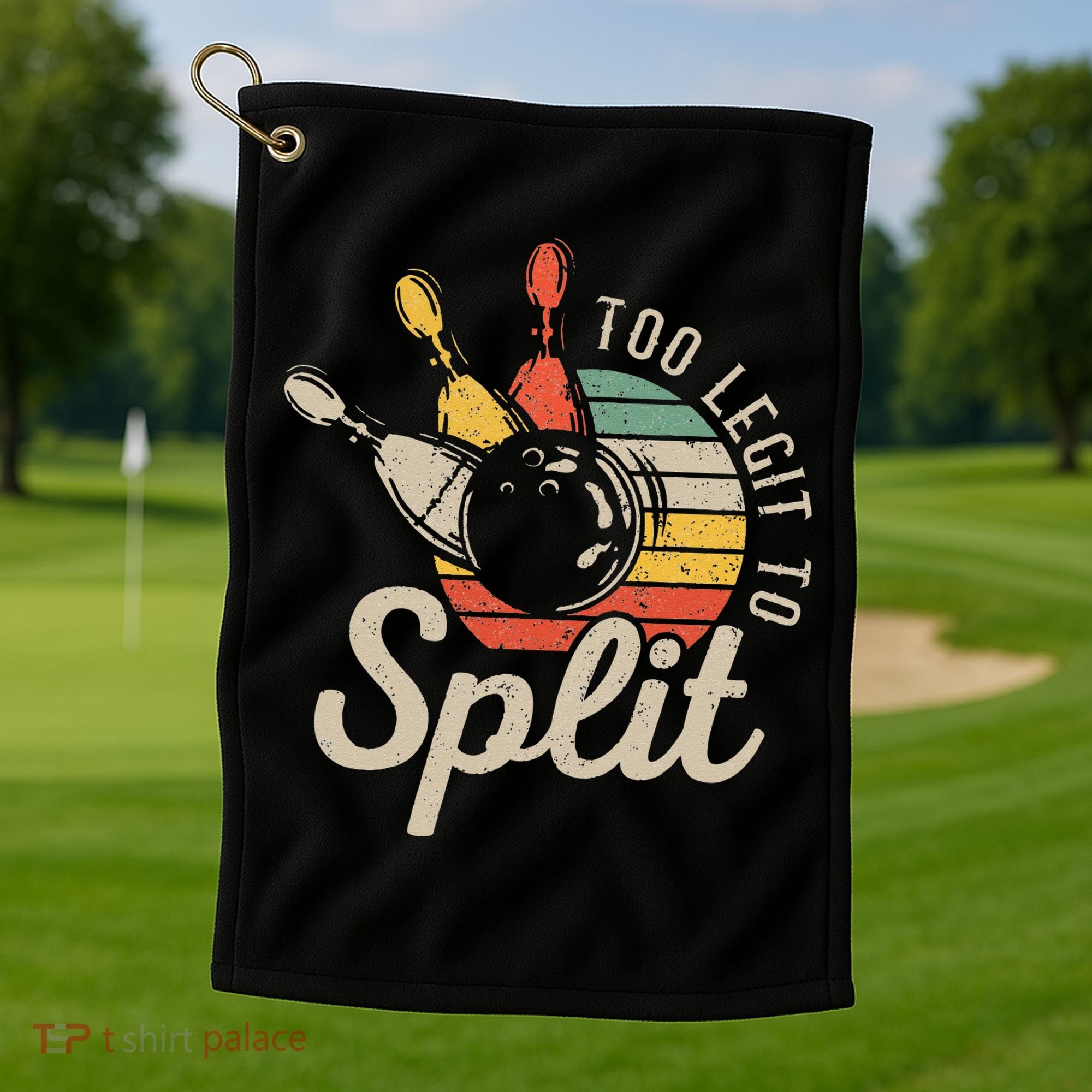 Too Legit To Split Retro Bowling Funny Bowler Bowling Team Golf Towel