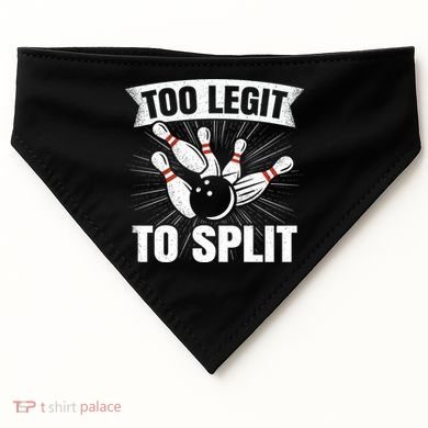 Too Legit To Split Funny Retro Team Bowler Bowling USA-Made Doggie Bandana