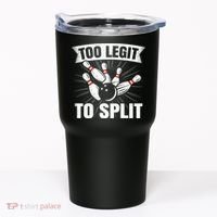 Too Legit To Split Funny Retro Team Bowler Bowling Tumbler thumb 0