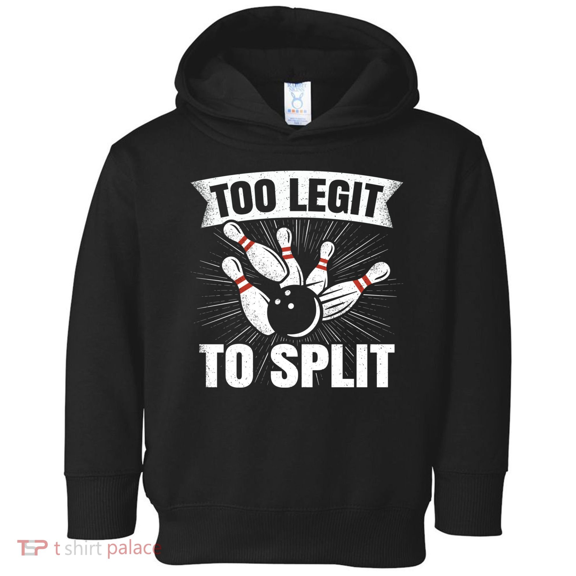 Too Legit To Split Funny Retro Team Bowler Bowling Toddler Hoodie
