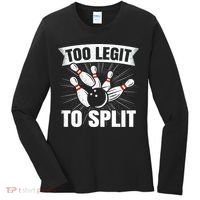 Too Legit To Split Funny Retro Team Bowler Bowling Women's Long Sleeve Shirt thumb 0