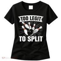 Too Legit To Split Funny Retro Team Bowler Bowling Women's T-Shirt thumb 0