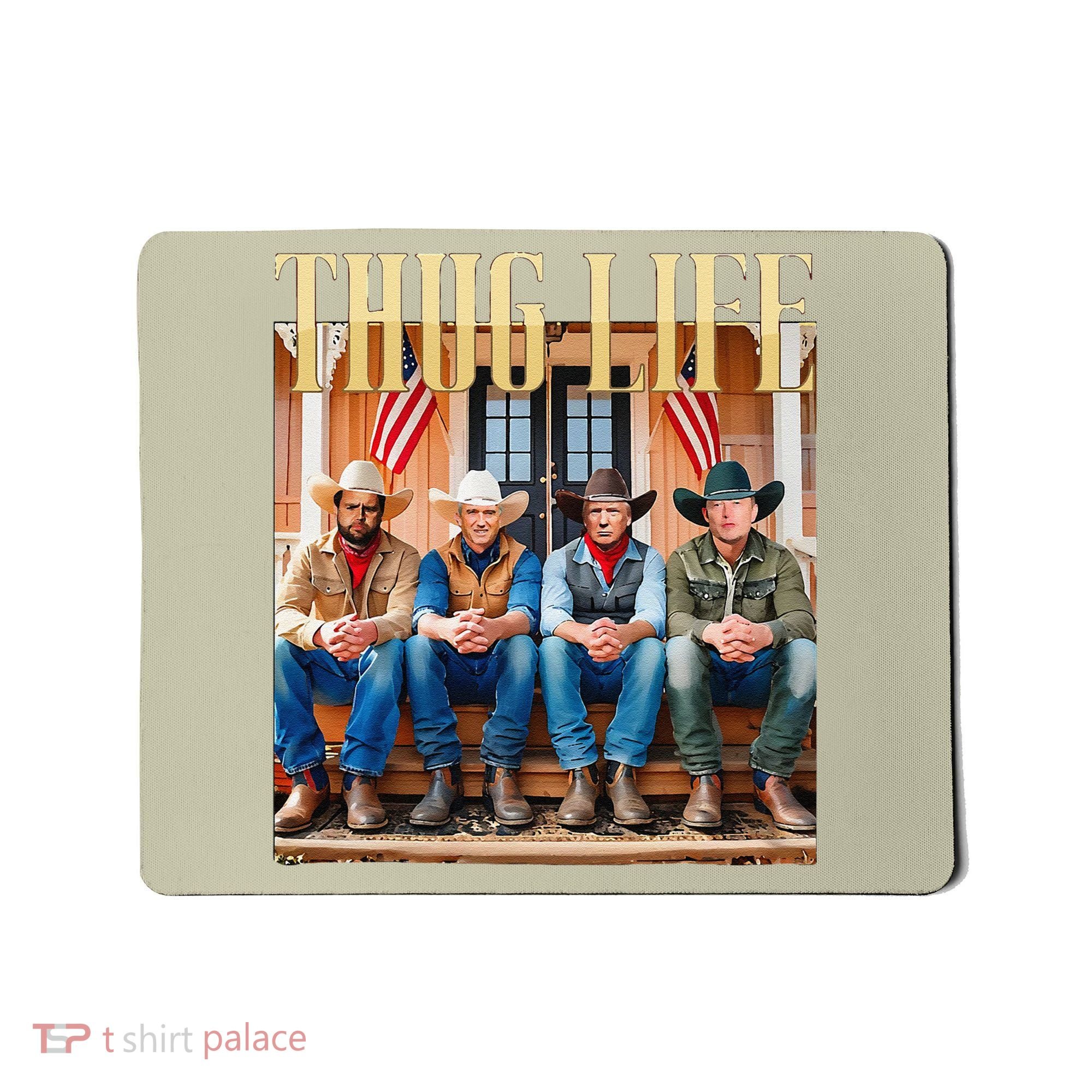 Thug Life Trump Vance Kennedy Elon Mousepad