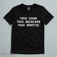 Too Loud Too Reckless Too Ghetto Black History Month T-Shirt thumb 5