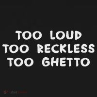 Too Loud Too Reckless Too Ghetto Black History Month Baby Bodysuit thumb 2