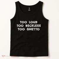 Too Loud Too Reckless Too Ghetto Black History Month Tank Top thumb 2