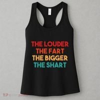 The Louder The Fart The Bigger The Shart Women's Tank Top thumb 3