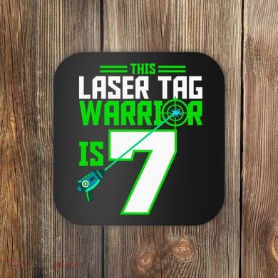 This Laser Tag Warrior Is 7 Gaming Birthday Party Coaster